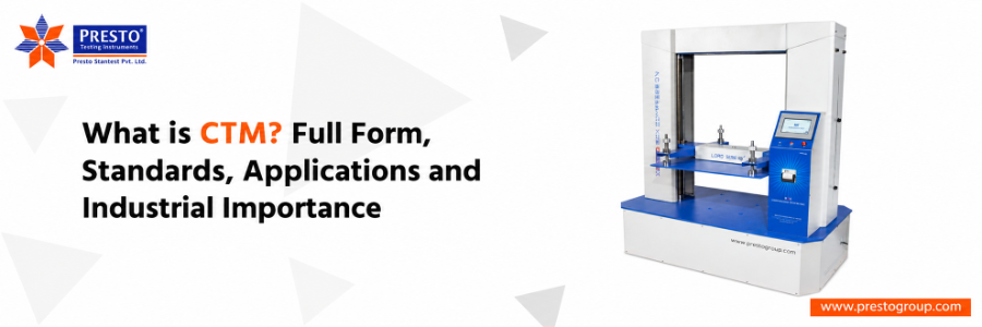What is CTM? Full Form, Standards, Applications, and Industrial Importance
