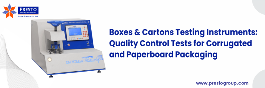 Boxes & Cartons Testing Instruments Quality Control Tests for Corrugated and Paperboard Packaging